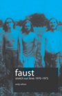 Image for Faust  : stretch out time, 1970-1975