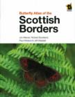 Image for Butterfly Atlas of the Scottish Borders