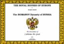 Image for The Royal Houses of Europe : The Romanov Dynasty of Russia