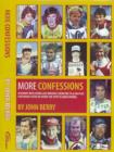 Image for More Confessions : Speedway Revelations and Memories from the 70s and 80s