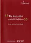Image for Cite them right  : the essential guide to referencing and plagiarism