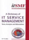 Image for A dictionary of IT service management  : terms, acronyms and abbreviations