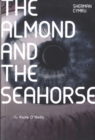 Image for Almond and the Seahorse, The
