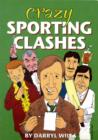 Image for Crazy Sporting Clashes