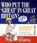 Image for Who put the &#39;great&#39; in Great Britain?  : the history of Great Britain