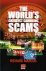 Image for The World&#39;s Greatest Gambling Scams