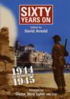 Image for Sixty Years on : 1944-1945 Remembered