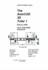 Image for The Autocad 2D Tutor 1 Release 2006 Self Teaching Package