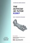 Image for AutoCAD 3D Design Tutor Release 2007 Self Teaching Package