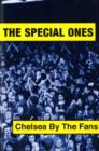Image for The Special Ones : Chelsea By The Fans
