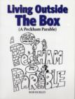 Image for Living outside the box  : (a Peckham parable)