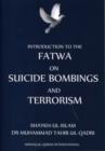 Image for Introduction to Fatwa on Suicide Bombings and Terrorism