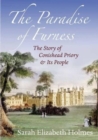 Image for The Paradise of Furness : The Story of Conishead Priory and Its People