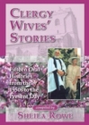 Image for Clergy Wives&#39; Stories : Fifteen Oral Histories from the 1950s to the Present Day