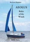 Image for Aeolus, ruler of the winds  : sailing adventures around the Essex and Suffolk coast
