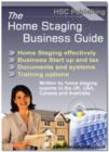 Image for Home Staging Business Guide : Comprehensive Guide to Starting and Running a Home Staging Business