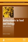 Image for Antioxidants in Food and Biology : Facts and Fiction