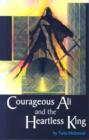 Image for Courageous Ali and the heartless king