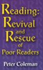 Image for Reading  : revival and rescue of poor readers