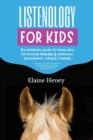 Image for Listenology for kids  : the children&#39;s guide to horse care, horse body language &amp; behavior, groundwork, riding &amp; training