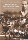 Image for Memories of Penydarren Park : Merthyr Tydfil Football Club