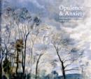 Image for Opulence and Anxiety : Landscape Painting from the Royal Academy of Arts
