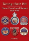 Image for Doing Their Bit : Home Front Lapel Badges, 1939-1945