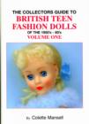 Image for The Collector&#39;s Guide to British Teen Fashion Dolls of the 1950&#39;s-60&#39;s