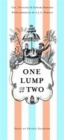 Image for One Lump or Two? : Tea, Twinings and Edward Bawden with Limericks by AJA Symons