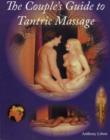 Image for The Couple&#39;s Guide to Tantric Massage