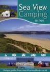 Image for Sea View Camping : Camping Sites Guide to the Sea View Campsites of Great Britain