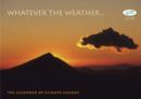 Image for Whatever the Weather... : The Calendar of Climate Change 2008...