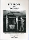 Image for Pit Props and Ponies : True Stories from the Coal Mines of Lanarkshire