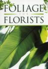 Image for FOLIAGE FOR FLORISTS