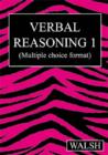 Image for Verbal Reasoning : Papers 1-4 : bk. 1 : Multiple Choice Version