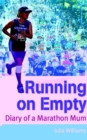 Image for Running on Empty : Diary of a Marathon Mum