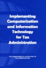 Image for Implementing Computerisation and Information Technology for Tax Administration
