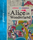 Image for Colour in Classics: Alice in Wonderland