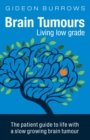 Image for Brain Tumours: Living Low Grade
