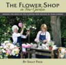 Image for The flower shop in your garden