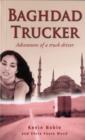 Image for Baghdad Trucker : Adventures of a Truck Driver