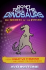 Image for Don&#39;t Tell The Dinosaurs