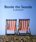 Image for Beside the Seaside in Pictures