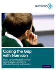 Image for Closing the gap with Numicon  : the kit for teaching basic number ideas to pupils experiencing difficulty in learning mathematics