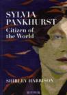 Image for Sylvia Pankhurst, Citizen of the World
