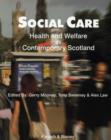 Image for Social Care, Health and Welfare in Contemporary Scotland