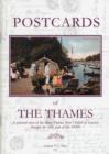 Image for Postcards of the Thames : A Pictorial View of the River Thames from Oxford to London Throughout the Early 1900s