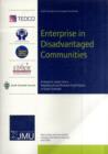 Image for Enterprise in Disadvantaged Communities : A Research Report into a Neighbourhood Renewal Fund Project in South Tyneside
