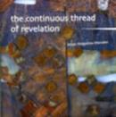 Image for The Continuous Thread of Revelation : An Evolution of Work