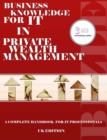 Image for Business Knowledge for IT Private Wealth Management